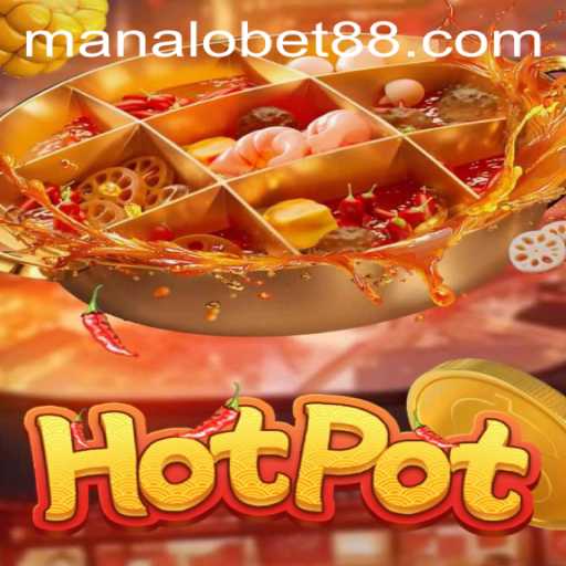 Exploring Hotpot: A Thrilling Game Experience with Manalobet