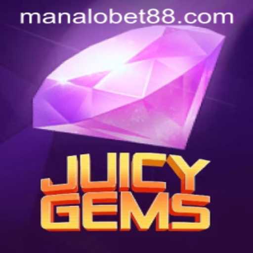 JuicyGems: A Vibrant Adventure in the World of Manalobet